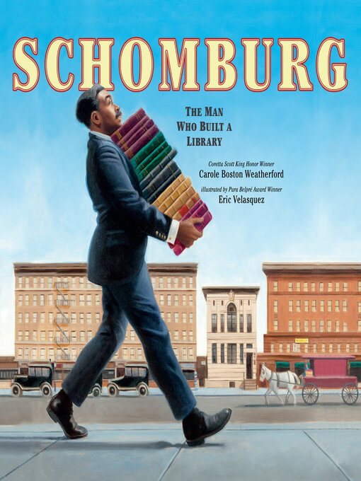 Title details for Schomburg by Carole Boston Weatherford - Available